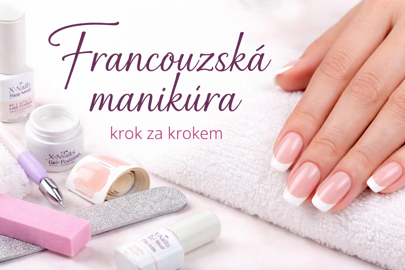 francouzská manikúra krok za krokem gel lak