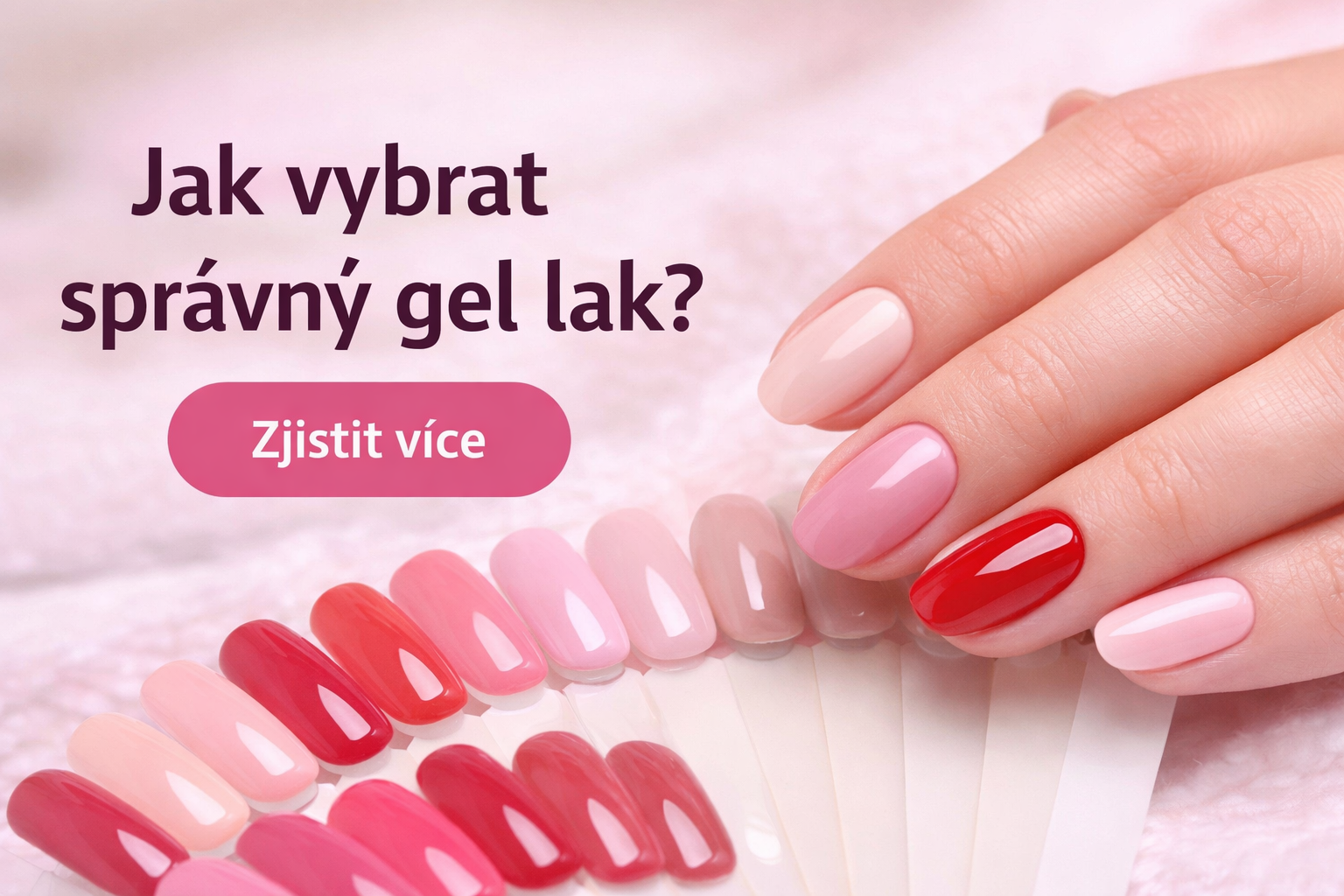 Jak vybrat správný gel lak – inspirace barvami gel laků